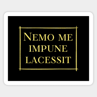 Nemo me impune lacessit - No one provokes me with impunity Sticker